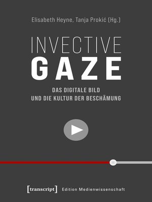cover image of Invective Gaze--Das digitale Bild und die Kultur der Beschämung